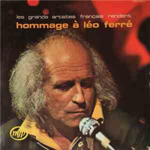 Various - Hommage à Léo Ferré (Les Grands Artistes Français Rendent ...)