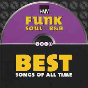 Various - The Best Songs Of All Time Volume 1: Funk Soul + R&B