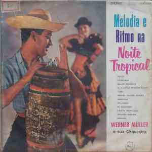 Werner Müller E Sua Orquestra - Melodia E Ritmo Na Noite Tropical