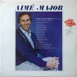 Aimé Major - Garde Au Coeur L'espérance