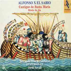 Alfonso X El Sabio • La Capella Reial De Catalunya • Hespèrion XX • Jordi S ...