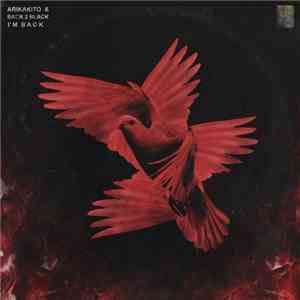 Arikakito & Back 2 Black - I'm Back