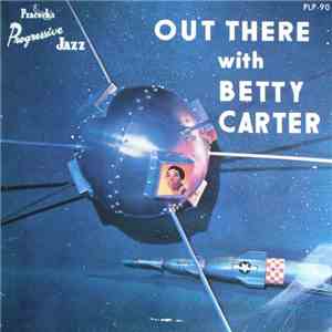 Betty Carter - Out There With Betty Carter