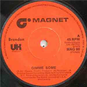 Brendon  - Gimme Some