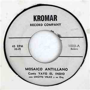 Chuito Velez Y Su Orq. - Mosaico Antillano / Soledad