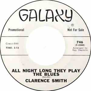 Clarence Smith - All Night Long They Play The Blues