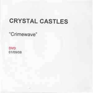 Crystal Castles - Crimewave
