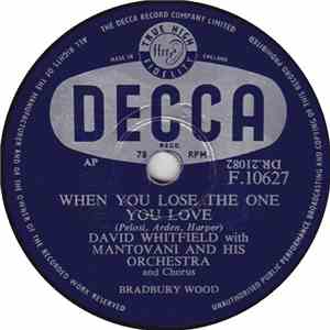 David Whitfield With Mantovani And His Orchestra - When You Lose The One Yo ...