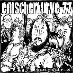 Emscherkurve 77 - Brandgefährlich