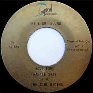 Frankie Seay & The Soul Riders - Soul Food / Black Jack