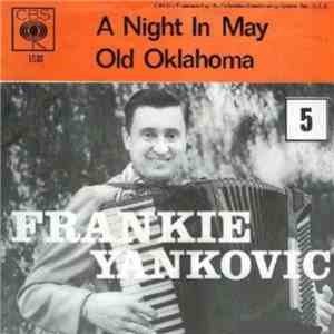 Frankie Yankovic And His Yanks - (it Happened On) A Night In May