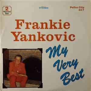 Frankie Yankovic - My Very Best