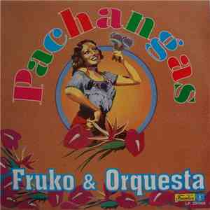 Fruko & Orquesta - Pachangas