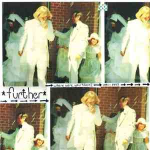 Further - Where Were You Then? (1991-1997)