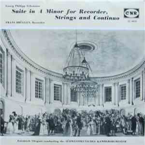 Georg Philipp Telemann - Frans Brüggen, Friedrich Tilegant Conducting The S ...