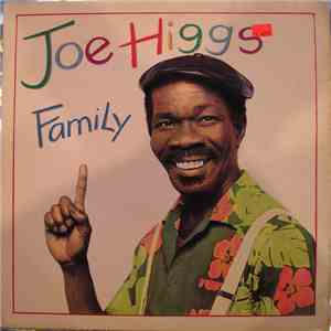 Joe Higgs - Family