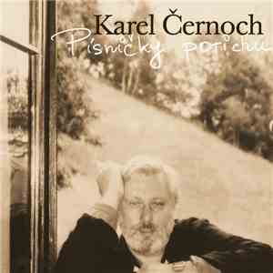 Karel Černoch - Písničky Potichu