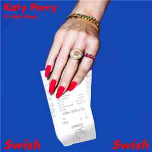 Katy Perry Featuring Nicki Minaj - Swish Swish