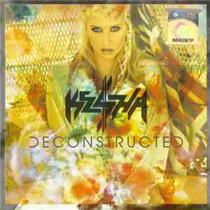 Ke$ha - Deconstructed