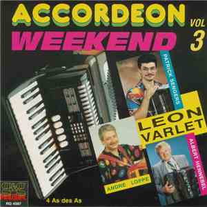 Leon Varlet, Patrick Sengers, Andre Loppe, Albert Hennebel - Accordeon Weekend Vol.3