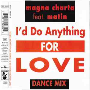 Magna Charta Feat. Matin - I'd Do Anything For Love