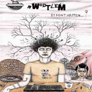 Nwodtlem - It Didn't Happen...