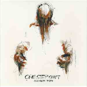 One Step Shift - Chemical Burn