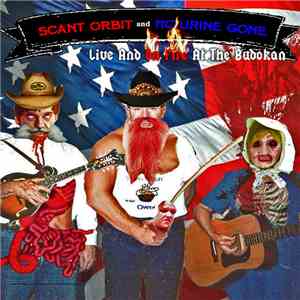 Scant Orbit and MC Urine Gone - Live And On Fire At The Budokan