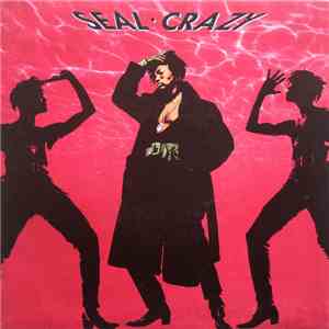Seal - Crazy