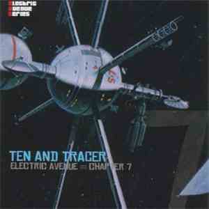 Ten And Tracer - Electric Avenue Chapter 7