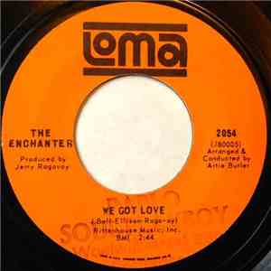 The Enchanters - We Got Love