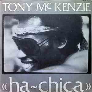 Tony McKenzie - Ha Chica