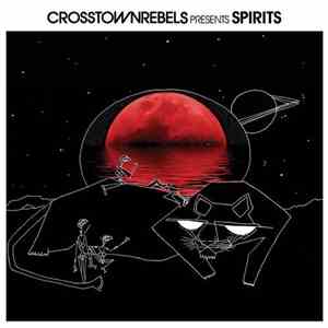Various - Crosstown Rebels presents Spirits
