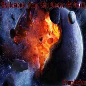Various - Explosions From The Center Of Earth