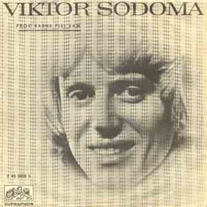Viktor Sodoma - Proč Básně Píši Vám / Vysoká Hra