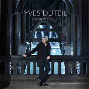 Yves Duteil - Flagrant Délice