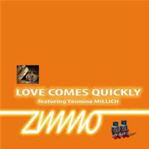Zinno featuring Yasmina Millich - Love Comes Quickly