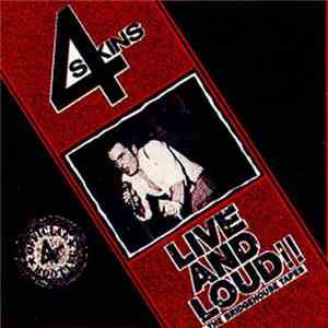 4 Skins - Live And Loud!! (The Bridgehouse Tapes)