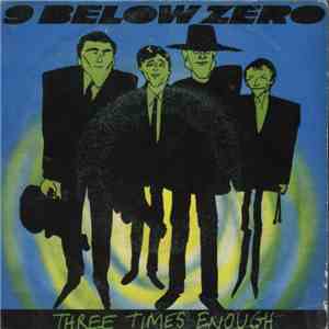9 Below Zero - Three Times Enough