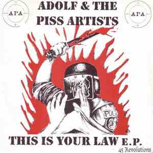 Adolf & The Piss Artists - This Is Your Law
