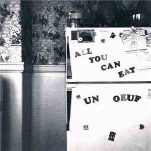 All You Can Eat - Un Oeuf