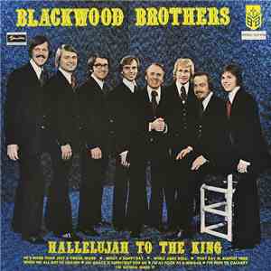 Blackwood Brothers - Hallelujah To The King