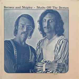 Brewer And Shipley - Shake Off The Demon