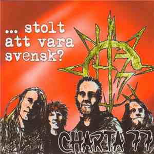 Charta 77 - ...Stolt Att Vara Svensk?