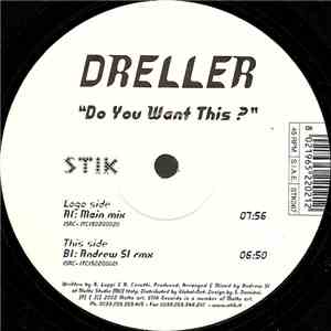 Dreller - Do You Want This?