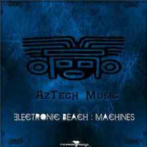 Electronic Beach - Machines EP