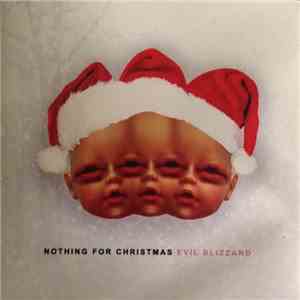 Evil Blizzard - Nothing For Christmas