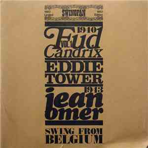 Fud Candrix, Eddie Tower, Jean Omer - Swing From Belgium Vol.1 1940-1943