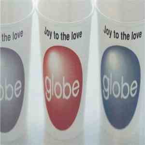 Globe - Joy To The Love (Globe)