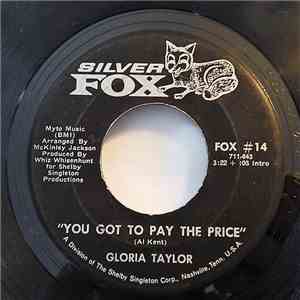 Gloria Taylor - You Got To Pay The Price